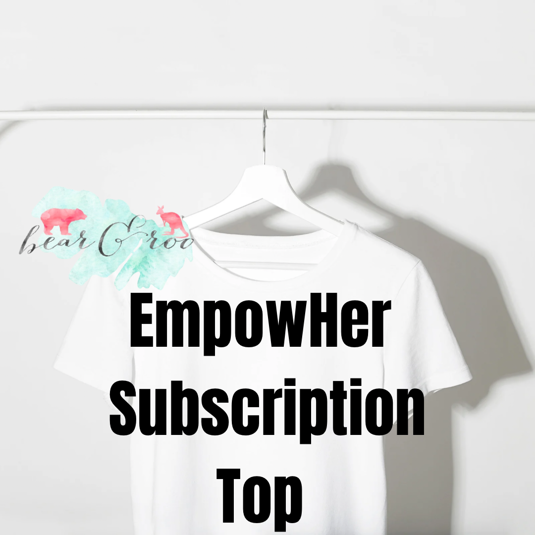 Empower Her - subscription top